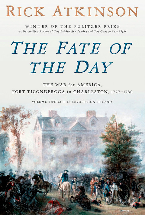 Book cover of the Fate of the Day by Rick Atkinson