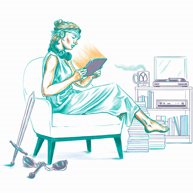 An illustration of Lady Justice, watching a video on her tablet, sitting in a cozy chair with a bookshelf and stereo next to her. Her sword and scales sit at her side.