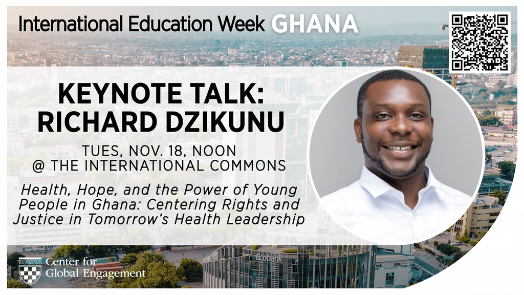 Graphic: International Education Week Ghana Keynote Talk: “Health, Hope, and the Power of Young People in Ghana: Centering Rights and Justice in Tomorrow’s Health Leadership