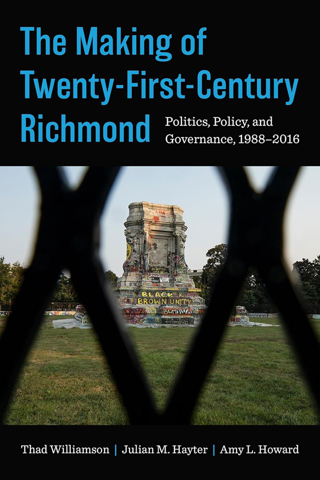 The cover of "The making of twenty-first-century richmond" by Julian Hayter, Thad Williamson, and Amy Howard