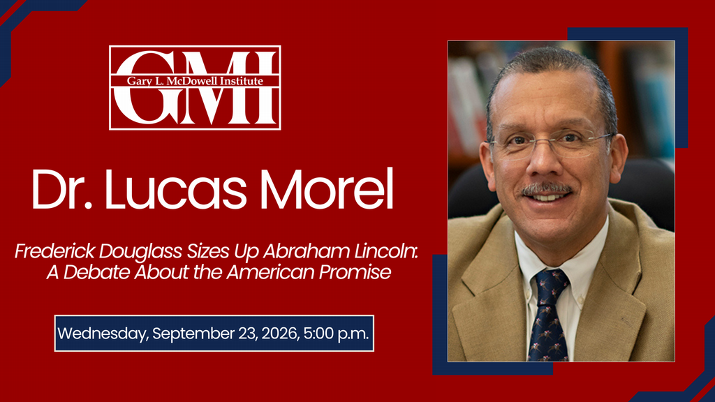 GMI Lucas Morel, Frederick Douglass Sizes Up Abraham Lincoln