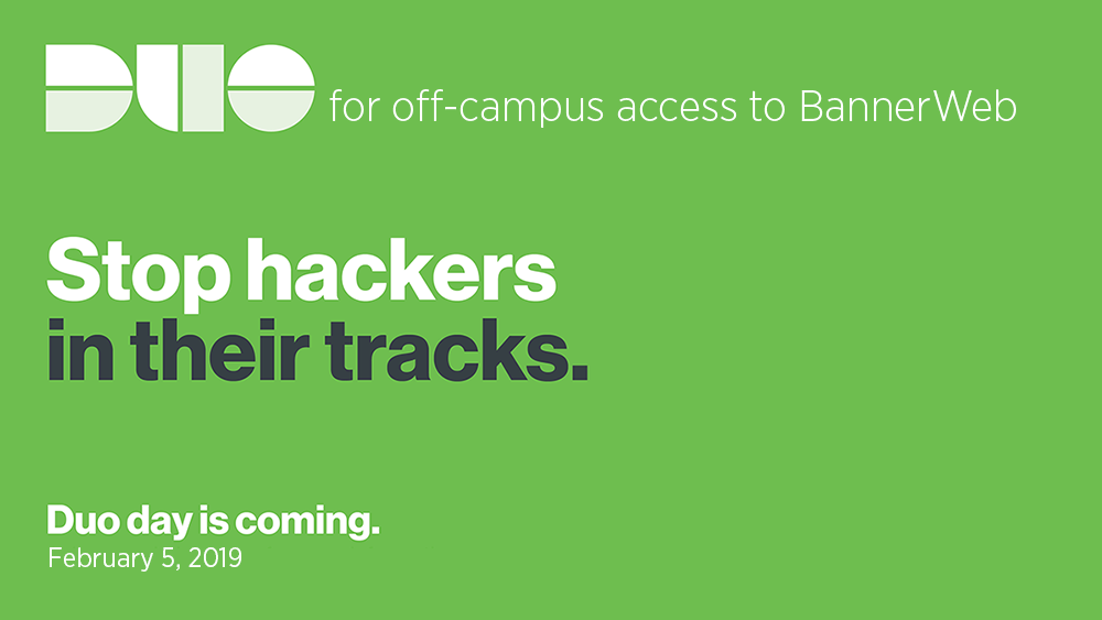 Duo For Off Campus Access To Bannerweb Two Factor Authentication
